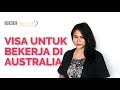 Visa Untuk Bekerja di Australia   Working Visa Australia