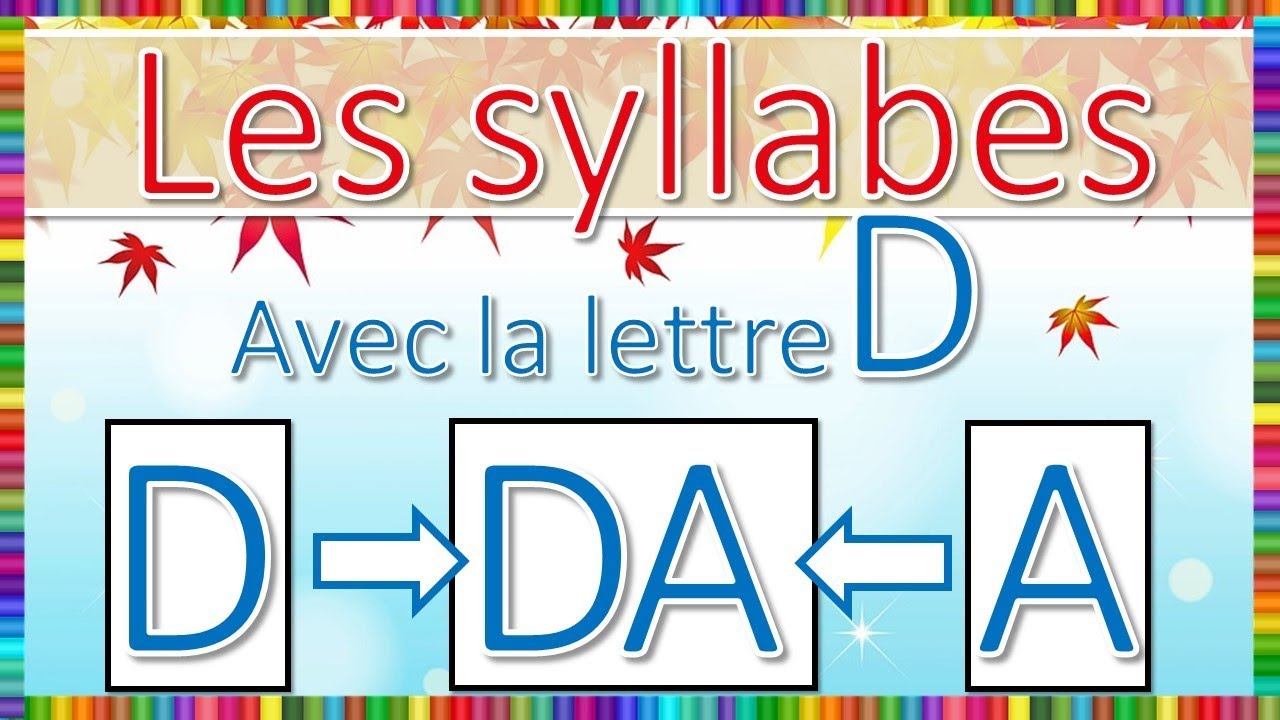 Syllabes Avec La Lettre D - YouTube