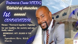 Palmers Cross NTCOG District Convention|| Rev. Kirk Davis || October 25, 2023