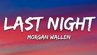 Last Night Lyrics song 🎙️|| Morgan Wallen || English lyrics song