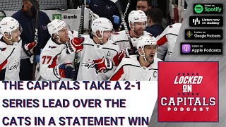 The Washington Capitals take the series lead 2-1 in a statement win over the Florida Panthers.