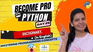 Python Full Course (English) | Day 25 | Python Dictionary