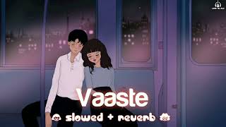 Vaste ( Slowed + Reverb ) | ADB Music | #slowedandreverb #music #trending #1notrending #lovesong