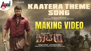 Kaatera | Kaatera Theme Song | Making Video | Darshan | Aradhanaa | Hemanth Kumar