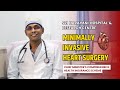 Minimally Invasive Heart Surgery Sri Narayani Hospital Vellore | Vellore Hospital in Sri Narayani