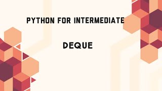 Deque in Python | Code Initiatives