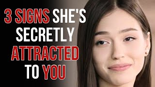 3 UNDENIABLE SIGNS A WOMAN IS SECRETLY ATTRACTED TO YOU! - (Decode Her Silent Signals!)