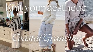 Knit your aesthetic: 12 Coastal Grandma knitting patterns 🌊