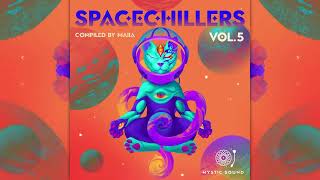 Psychill - Spacechillers Vol. 5 - Compiled by Maiia [Full Album]