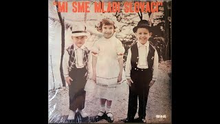 SLOVAK LP recordings in the US, 1970. 1970. WAM 4001. Mi Sme Mladi Slovaci. S. Sichak and J. Yanek