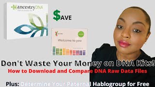 Don't Waste Money on Multiple DNA Tests: How to Download Raw DNA Data for Analysis