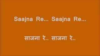 Gajendra Verma - Saajna Re - Dual Lyrics