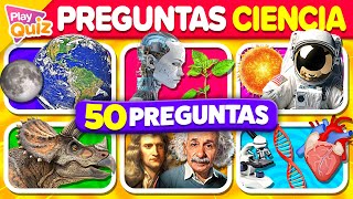 50 Preguntas de Ciencia 🧪🔭🧠 | Play Quiz de Cultura  General