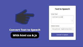 TEXT TO SPEECH HTML JAVASCRIPT | WEB DESIGN HTML CSS JS
