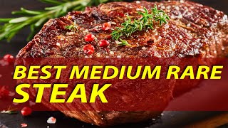 How to Make Perfect Medium Rare Beef Steak Every Single Time #steak #beef #beefrecipe