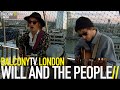 WILL AND THE PEOPLE - PENNY EYES (BalconyTV)