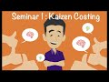 Seminar 1 MAF 651- Kaizen Costing