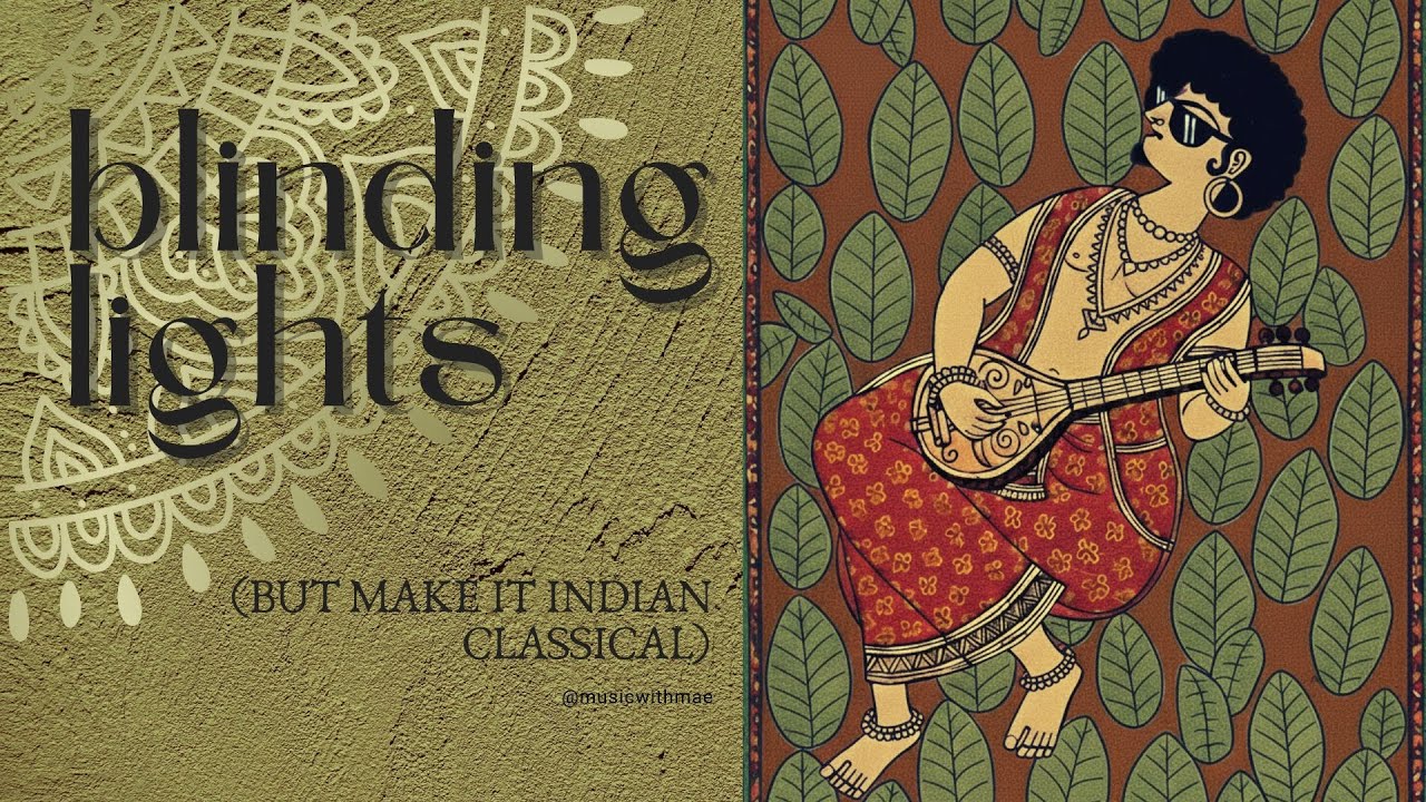 Blinding Lights But Make It Indian Classical Chords Chordify