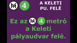 Budapest Metró M4 announcements by Szalóczy Pál \u0026 Rachel Appleby (Kelenföld vá.- Keleti pu.)