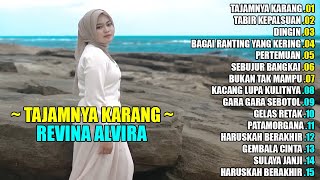 REVINA ALVIRA - TAJAMNYA KARANG || DANGDUT LAWAS FULL ALBUM TERBARU 2025