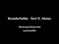 Broederliefde   Tent ft  Mozes Lyrics video