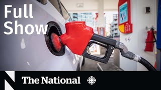 CBC News: The National | Gas prices spike