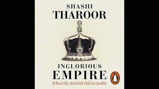 Inglorious Empire: What the British Did to India by Shashi Tharoor