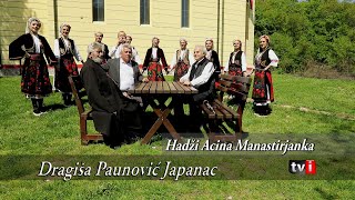 Dragiša Paunović Japanac - Hadži Acina Manastirjanka