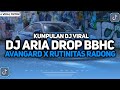 KUMPULAN DJ VIRAL TIKTOK 2024 || DJ ARIA DROP BBHC X AVANGARD X RUTINITAS RADONG FYP TIKTOK TERBARU