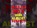 Kaiju No 8 Was Almost Perfect