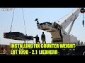 Liebherr LRT 1090-2.1 Installing Fix Counter Weight | Rough Terrain | brybryTV #liebherr