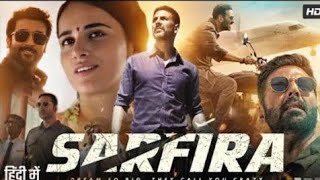 Sarfira Full Movie | Akshay Kumar | Radhika Madan | Suriya Sivakumar | Prakash Belawadi |