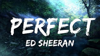 Ed Sheeran - Perfect / 15 Min Version