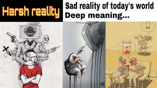 Deep Meaning Images Shows The Sad Reality Of Today's World | Motivational Pictures | Part 3