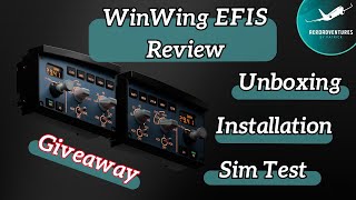 WinWing EFIS Review: Installation + Sim Test \u0026 Giveaway!