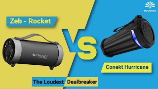 Zebronics Zeb-Rocket vs Conekt Hurricane | Best Portable Bluetooth Speaker Under Rs.2,000