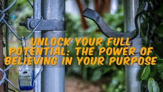 Unlock Your Full Potential: The Power of Believing in Your Purpose | CEO Motivaton