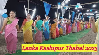 Lanka Kashipur Thabal 2023//Thabal yam nungairak E//@anjusagapam5346