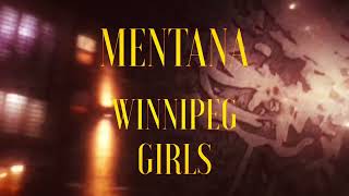 Mentana - Winnipeg Girls - Official Music VIdeo