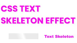Html Css Javascript Text Skeleton Shimmer Effect.