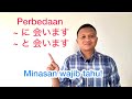 PERBEDAAN ~に 会います (あいます) dan ~と 会います YANG PERLU KITA TAHU