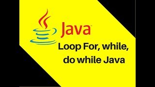 5.6 Loop For, while, do while Java Tutorial Part 10 | Lecture
