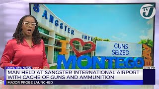 Man Held at Sangster International Airport with Cache of Guns and Ammunition | TVJ News