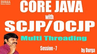 Core Java with OCJP/SCJP: Multi Threading Part-7 || synchronization part-1