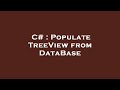 C# : Populate TreeView from DataBase