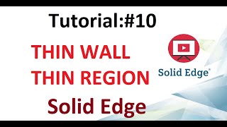 SOLID EDGE TUTORIAL #10 CREATE A THIN WALL & THIN REGION