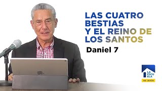 LAS CUATRO BESTIAS Y EL REINO DE LOS SANTOS DEL LIBRO DE DANIEL CAPÍTULO 7 | Pastor Antonio Restrepo