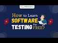 How To Learn Software Testing For Free ? | Free Software Testing Course With Certificate