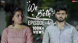 We Both | Web Series Ep-04 | Latest Web Series 2024 | We Both Episode 04 2024 | The Aviator Studio