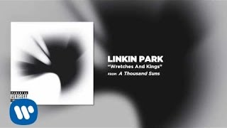 Wretches And Kings - Linkin Park (A Thousands Suns)